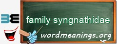 WordMeaning blackboard for family syngnathidae